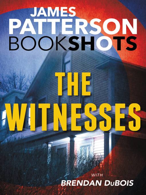 Title details for The Witnesses by James Patterson - Available